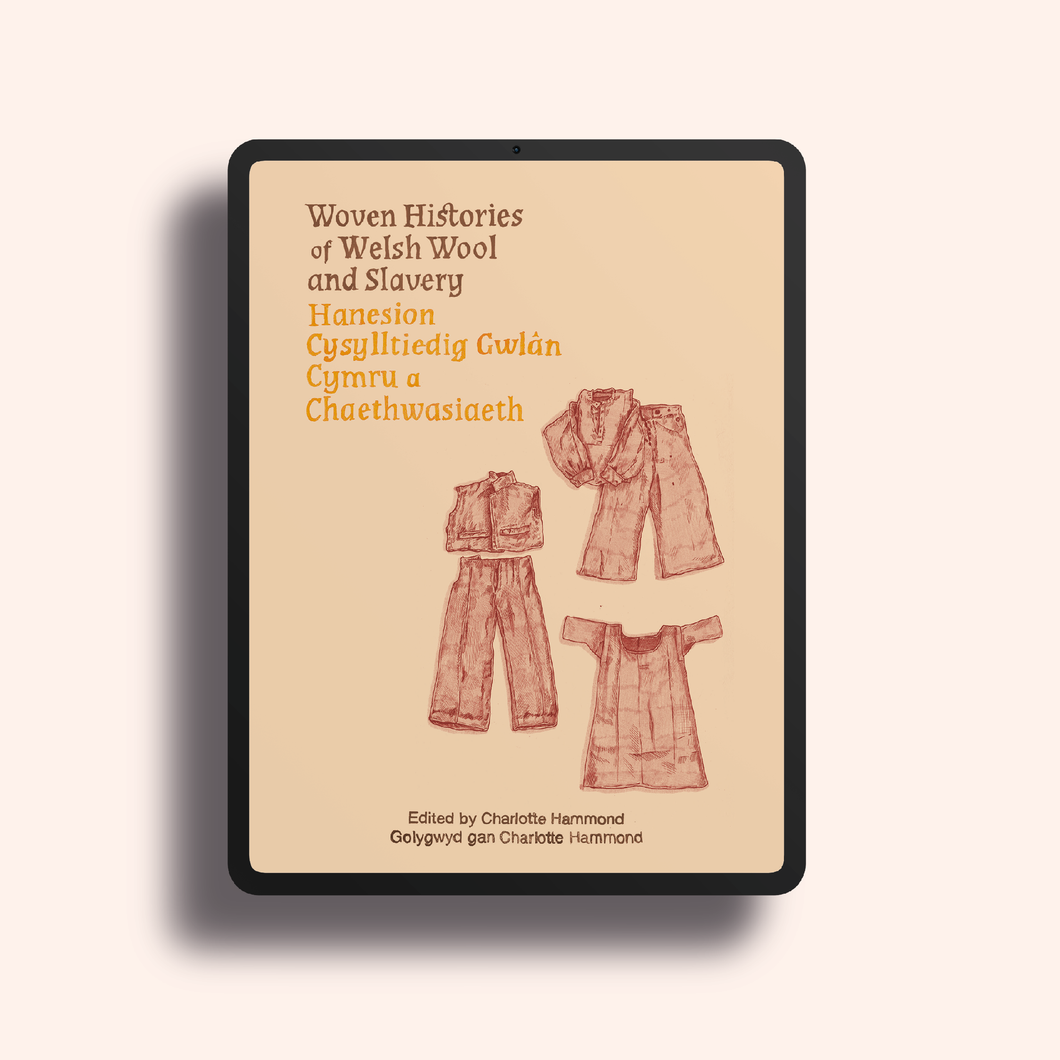 Woven Histories of Welsh Wool and Slavery E-Book