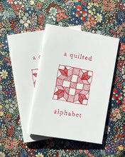Load image into Gallery viewer, A Quilted Alphabet
